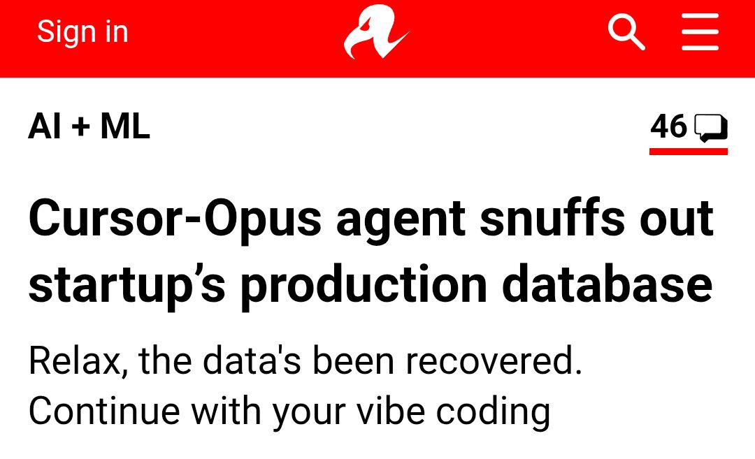 The Register headline: Cursor-Opus agent snuffs out startup’s production database